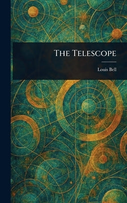 The Telescope by Bell, Louis