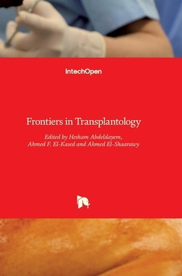Frontiers in Transplantology by Abdeldayem, Hesham
