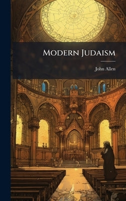 Modern Judaism by Allen, John