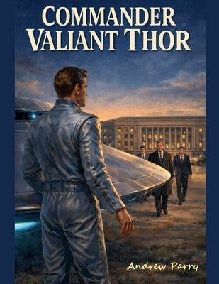 Commander Valiant Thor by Parry, Andrew