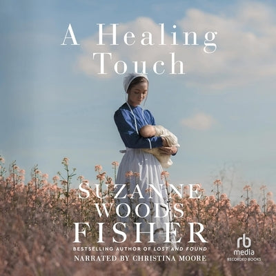 A Healing Touch by Fisher, Suzanne Woods