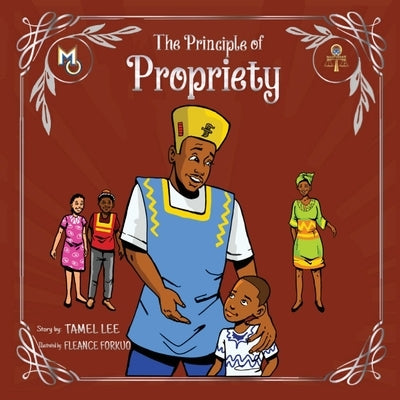 The Principle of Propriety by Lee, Tamel