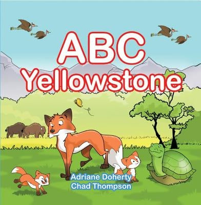 ABC Yellowstone by Doherty, Adriane