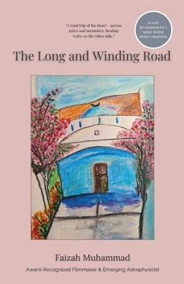 The Long and Winding Road by Muhammad, Faizah