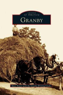 Granby by Kuntz, Mary