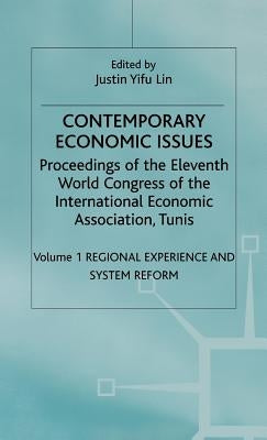 Contemporary Economic Issues: Regional Experience and System Reform by Lin, J.