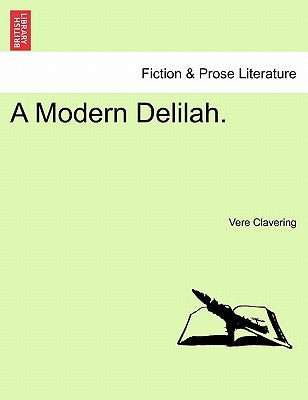 A Modern Delilah. by Clavering, Vere
