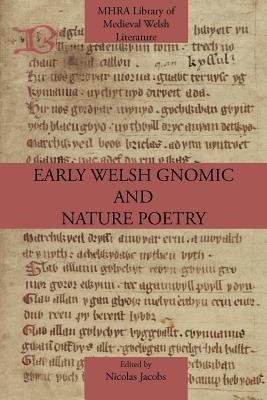 Early Welsh Gnomic and Nature Poetry by Jacobs, Nicolas