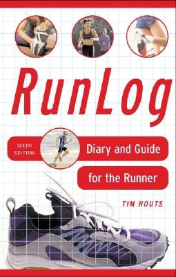 Runlog: Diary and Guide for the Runner by Houts, Tim