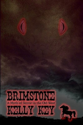 Brimstone: A Myth of Terror in the Old West by Hansing, Kimberly