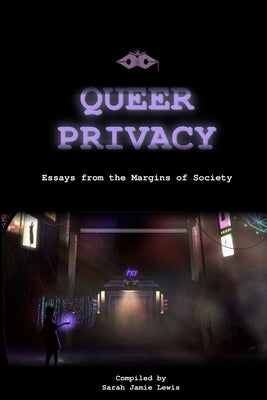 Queer Privacy by Lewis, Sarah Jamie