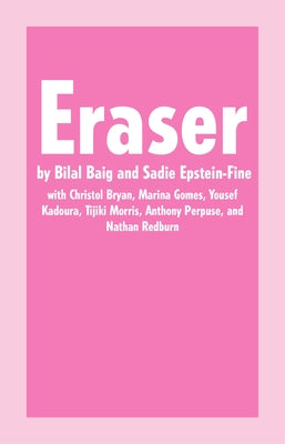 Eraser by Baig, Bilal