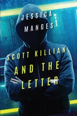Scott Killian and the Letter by Manges, Jessica