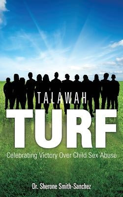 Talawah Turf by Smith-Sanchez, Sherone