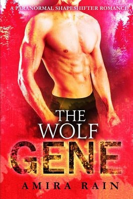 The WOLF Gene by Rain, Amira