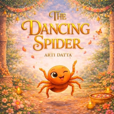 The Dancing Spider by Datta, Arti