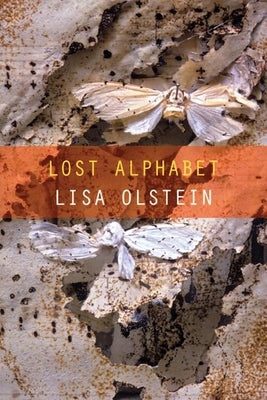 Lost Alphabet by Olstein, Lisa