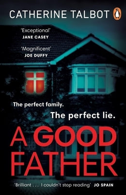 A Good Father by Talbot, Catherine