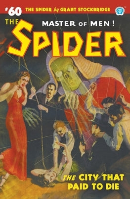 The Spider #60: The City That Paid to Die by Page, Norvell W.