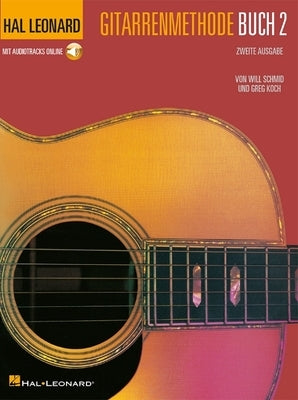 German Edition: Hal Leonard Gitarrenmethode Buch 2 - Zweite Ausgabe: Hal Leonard Guitar Method - Book 2 German Edition by Schmid, Will