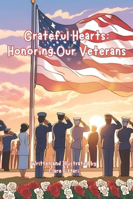 Grateful Hearts: Honoring our Veterans by Pittari, Clare