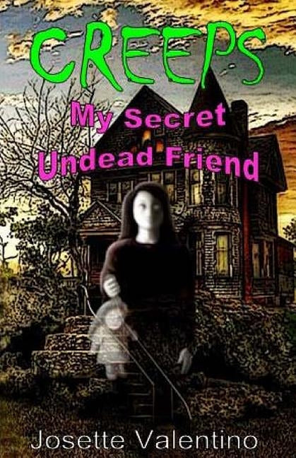 My Secret Undead Friend by Valentino, Josette