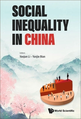 Social Inequality in China by Li, Yaojun