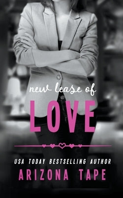 New Lease Of Love by Tape, Arizona