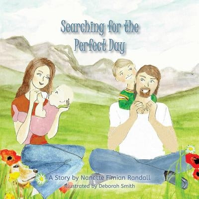 Searching for the Perfect Day by Randall, Nanette Fimian