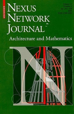 Nexus Network Journal, Volume 11 Number 2: Architecture, Mathematics and Structure by Williams, Kim