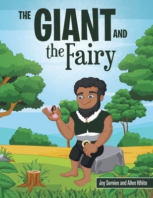 The Giant and the Fairy by Semien, Joy