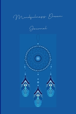 Mindfulness Dream Journal by Williams, Adriane