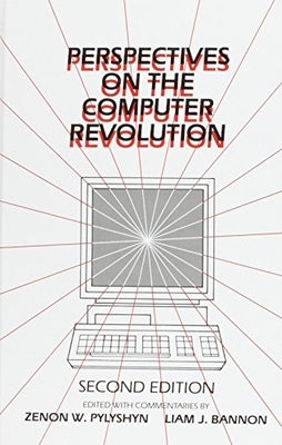 Perspectives on the Computer Revolution by Pylyshyn, Zenon W.