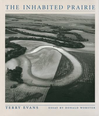 The Inhabited Prairie by Evans, Terry