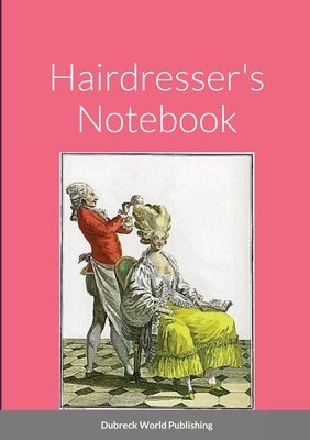 Hairdresser's Notebook by World Publishing, Dubreck