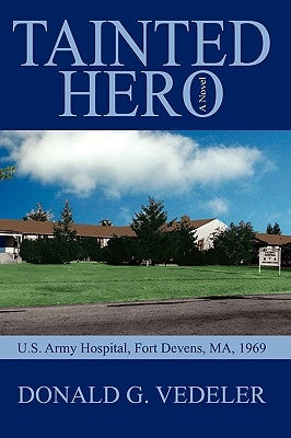 Tainted Hero: The Chaplains Book 2 by Vedeler, Donald G.