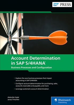 Account Determination in SAP S/4hana: Business Processes and Configuration by Galal, Abdullah
