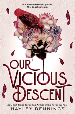 Our Vicious Descent (Deluxe Edition) by Dennings, Hayley