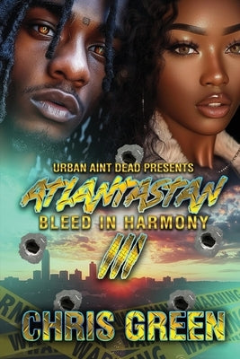 Atlantastan 3: Bleed In Harmony by Green, Chris