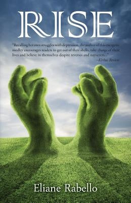 Rise by Rabello, Eliane