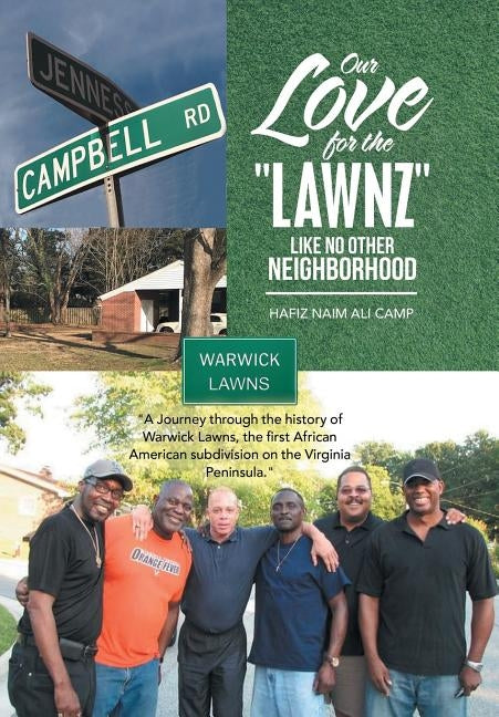 Our Love for the Lawnz: Like No Other Neighborhood by Camp, Hafiz Naim Ali