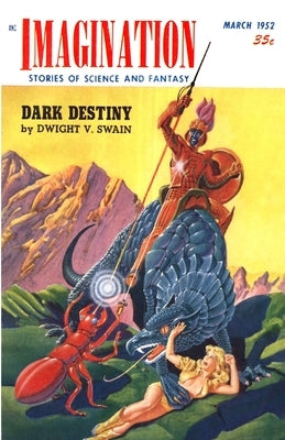 Imagination Stories of Science and Fantasy, March 1952 by Swain, Dwight V.