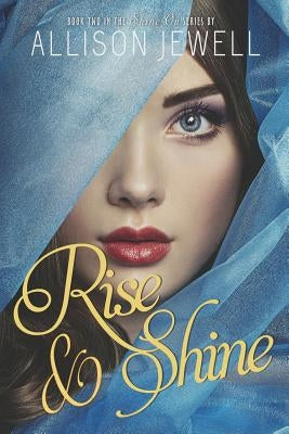 Rise and Shine by Jewell, Allison J.