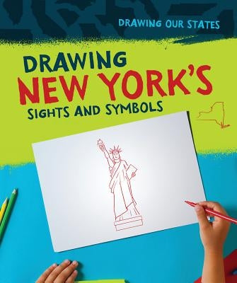 Drawing New York's Sights and Symbols by Thompson, Elissa