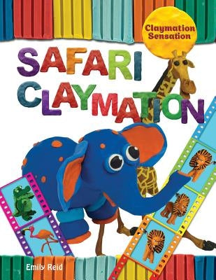Safari Claymation by Reid, Emily