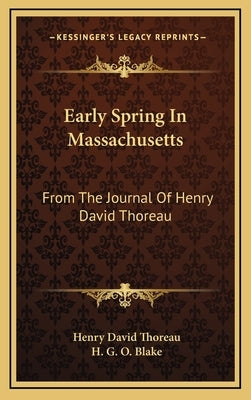 Early Spring In Massachusetts: From The Journal Of Henry David Thoreau by Thoreau, Henry David