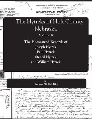 The Hytreks of Holt County, Nebraska, Volume II by King, Roberta Bobbi