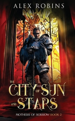 The City of Sun and Stars by Robins, Alex