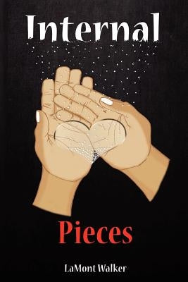 Internal Pieces by Walker, Lamont
