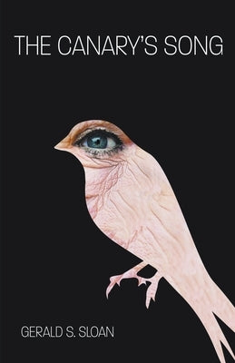 The Canary's Song by Sloan, Gerald